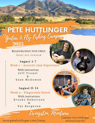 Pete Huttlinger Guitar & Fly Fishing Camp 2025