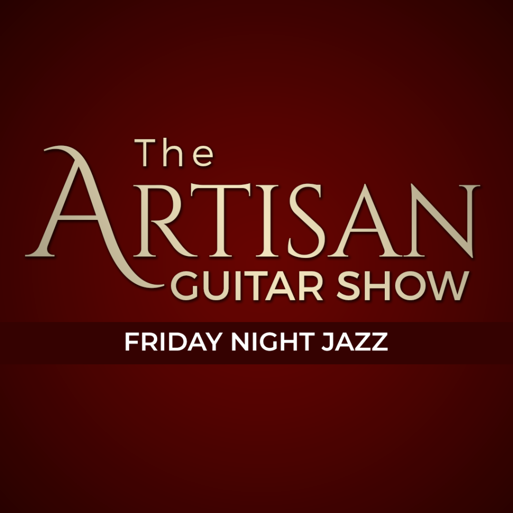 The Artisan Guitar Show